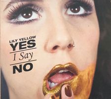 Lily Yellow – Yes I say no