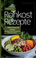 Rohkost Rezepte - Heidi Winning