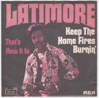 Latimore  --Keep the home fires burnin   Single7
