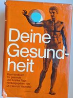 Deine Gesundheit /Dr.Heinrich Wallnöfer