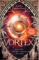 Benning Anna - VORTEX - Die Liebe, die den Anfang brachte