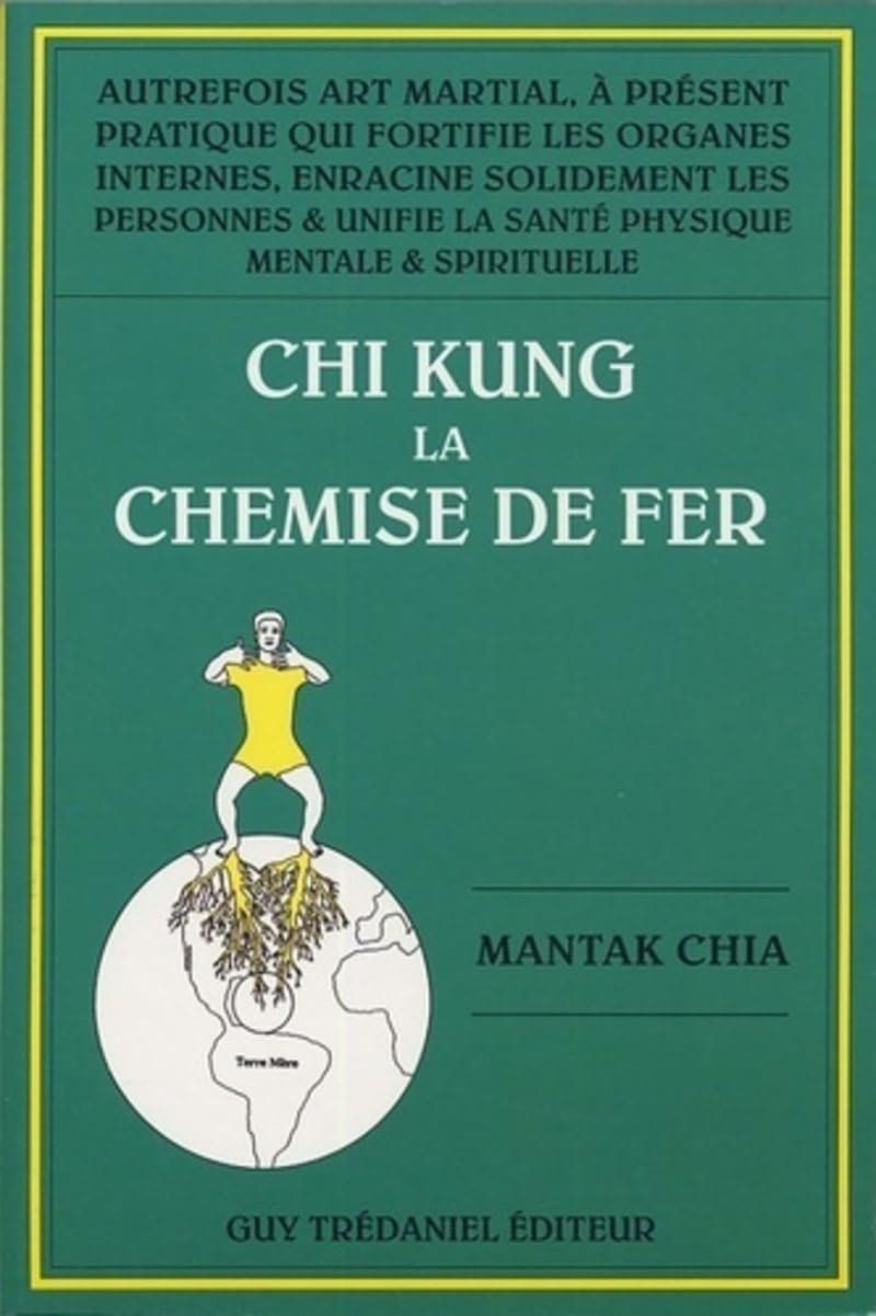 Libri: Chi Kung -  La Chemise de Fer – Usato da Neuchâtel venduto da Dualseele
