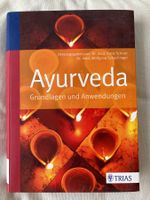Ayurveda, Grundlagen und Anwendungen