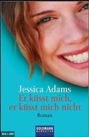 Adams Jessica: Er küsst mich, er küsst..