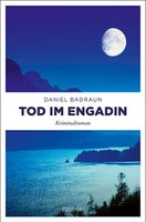 Badraun Daniel - Tod im Engadin / Krimi