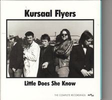 Kursaal Flyers – Little Does She Know (The Complete Recordin