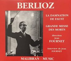 Berlioz - Damnation de Faust / Grande Messe des Morts