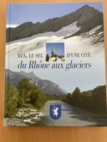Livre Bex, le sel d'une cité du Rhône aux glaciers+CD
