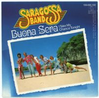 Saragossa Band – Buona Sera (I Take My Chance Tonight)