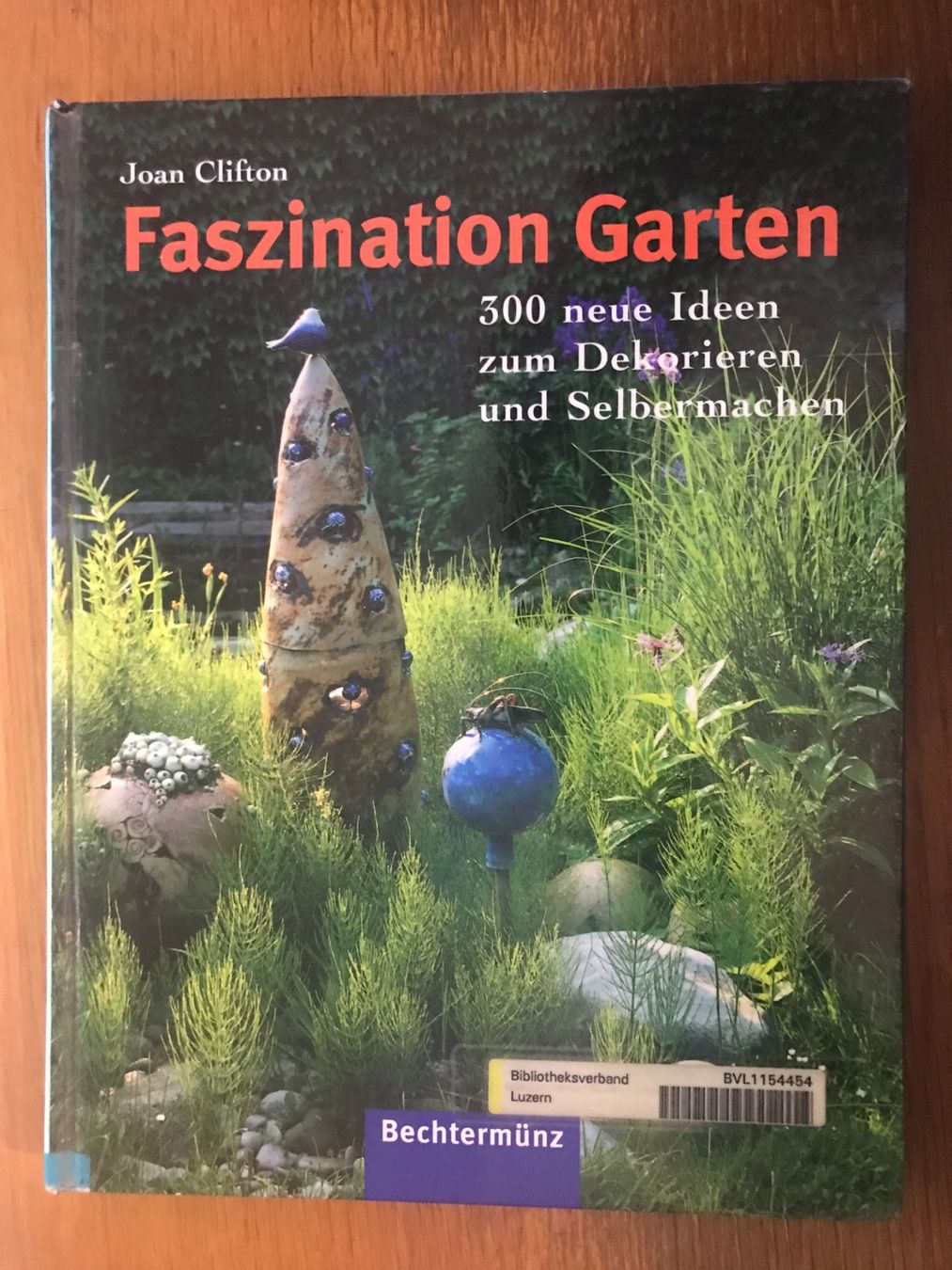 Bücher: Buch Faszination Garten – Gebraucht aus Luzern von mey_s13