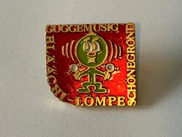 1 Pin Guggemusig Blächi Lompe Schöngrond