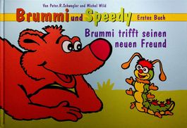 Brummi und Speedy Erstes Buch