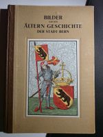 Bilder aus der ältern Geschichte der Stadt Bern - 1924