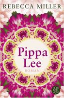 PIPPA LEE - REBECCA MILLER - TASCHENBUCH