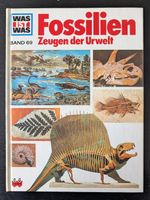 Was ist was - Band 69 - Fossilien Zeugen der Urwelt