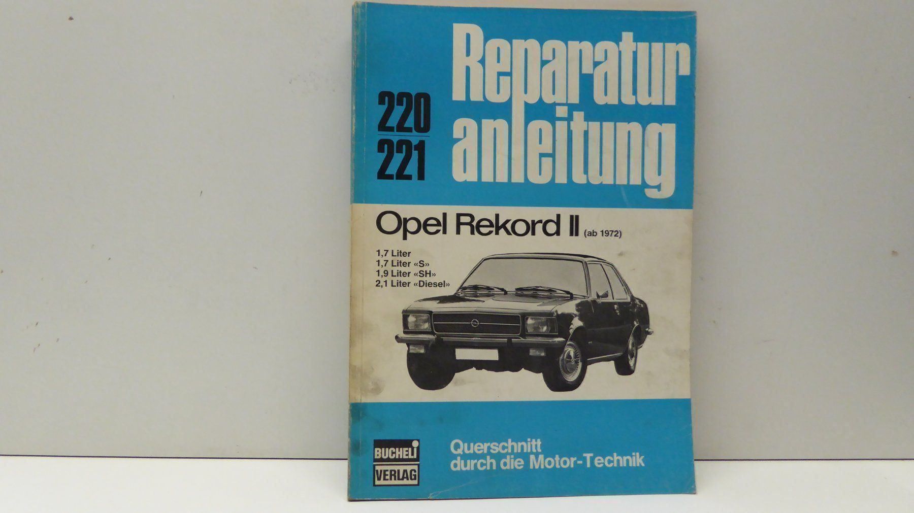 Libri: OPEL RECORD II 1.7/1.9/2.1D  BUCHELI REP – Usato da Blauen venduto da Sanhein