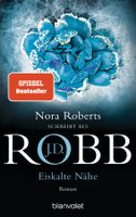 Robb J.D. (/Roberts Nora) - Eiskalte Nähe / Thriller