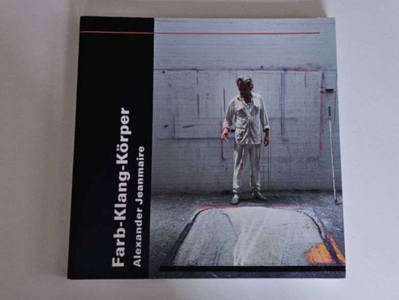 Bücher: Farbe-Klang-Körper Alexander Jeanmaire, Monographie, 2003 – Gebraucht aus Pfäffikon ZH von con_s7sx