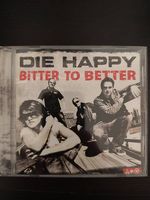 Die Happy - Bitter to Better