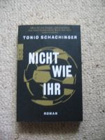Nicht wie ihr Tonio Schachinger