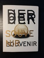 DER SOUVENIR/Erinnerung in Dingen der Reliquie zum Andenken