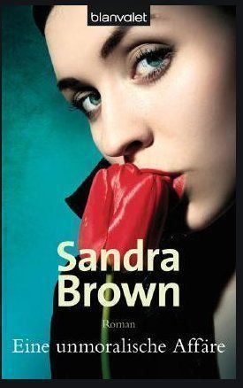 Libri: Brown Sandra: Eine unmoralische Affäre – Usato da Boswil venduto da yvonne74