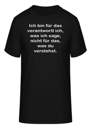 T-Shirt Ich bin für das verantwortlich