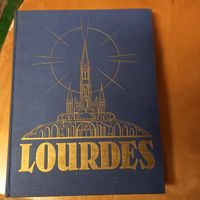Lourdes - Dokumentarwerk zur Geschichte der Wallfahrt