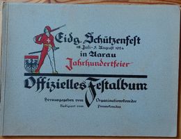 Festalbum Eigenössisches Schützenfest Aarau 1924