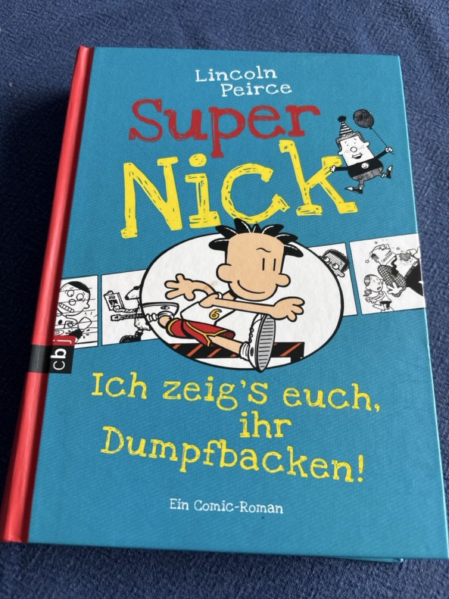 Livres: Super Nick - Ich zeig's euch, ihr Dumpfbacken! Comic-Roman – D'occasion à Bonstetten par kleinck1