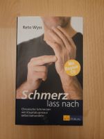 Schmerz lass nach - Wyss