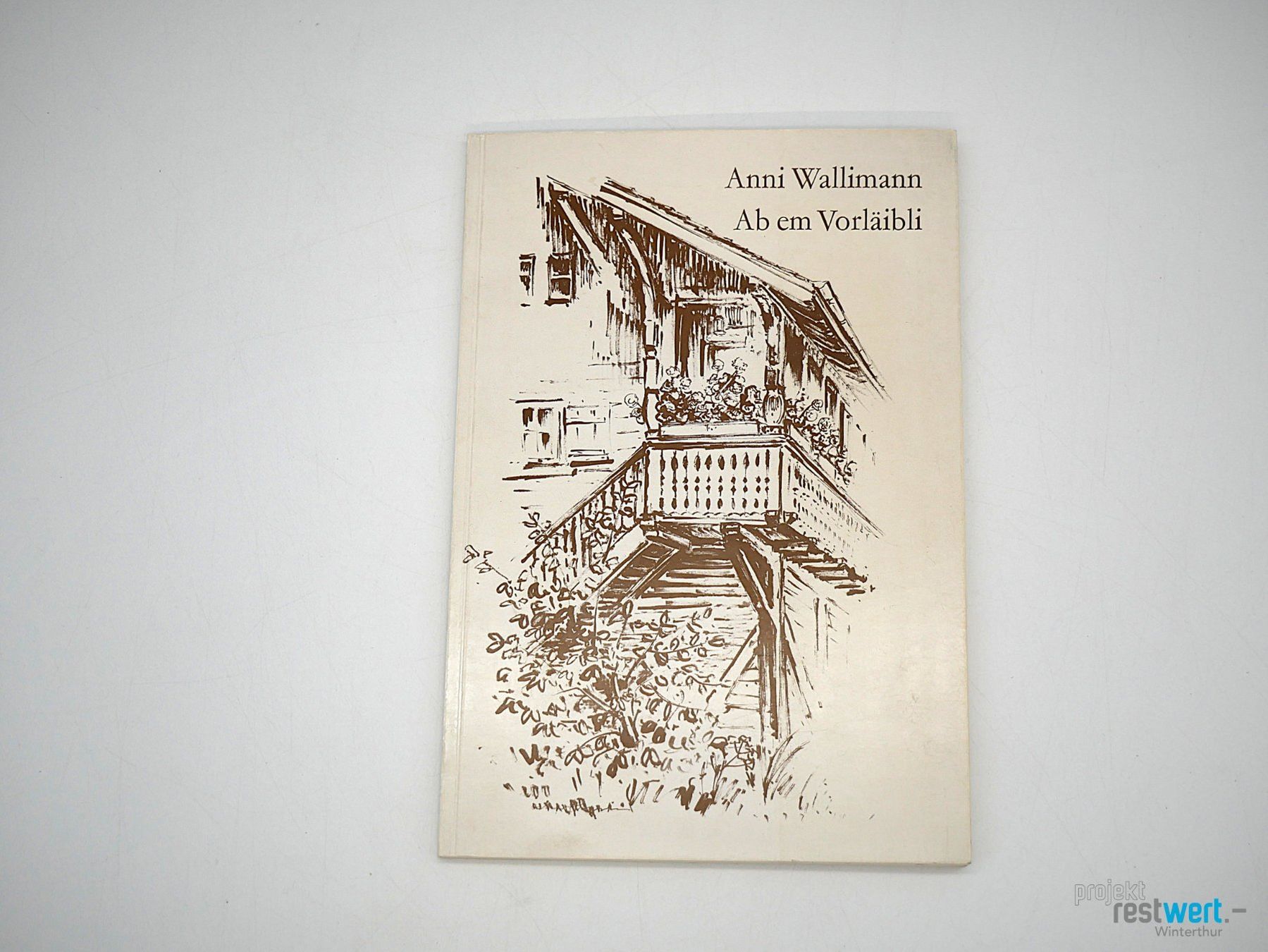 Libri: ANNI WALLIMANN - Ab em Vorläibli – Usato da Winterthur venduto da Restwert_Winterthur