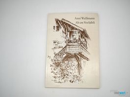 ANNI WALLIMANN - Ab em Vorläibli