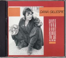 Dana Gillespie Move Your Body Close To Me
