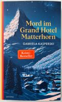 Mord im Grand Hotel Matterhorn – Gabriela Kasperski – TB