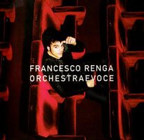 Francesco Renga - Orchestra E Voce
