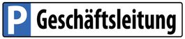 Blechschild-PARKPLATZ P- GESCHÄFTSLEITUNG - 46 X 10 CM