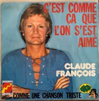 CLAUDE FRANCOIS - C'EST COMME CA QUE L'ON S'EST AIME