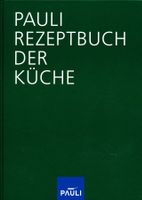 Pauli - Rezeptbuch der Küche - 4. Auflage von 2016