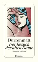 Der Besuch der alten Dame -  Dürrenmatt