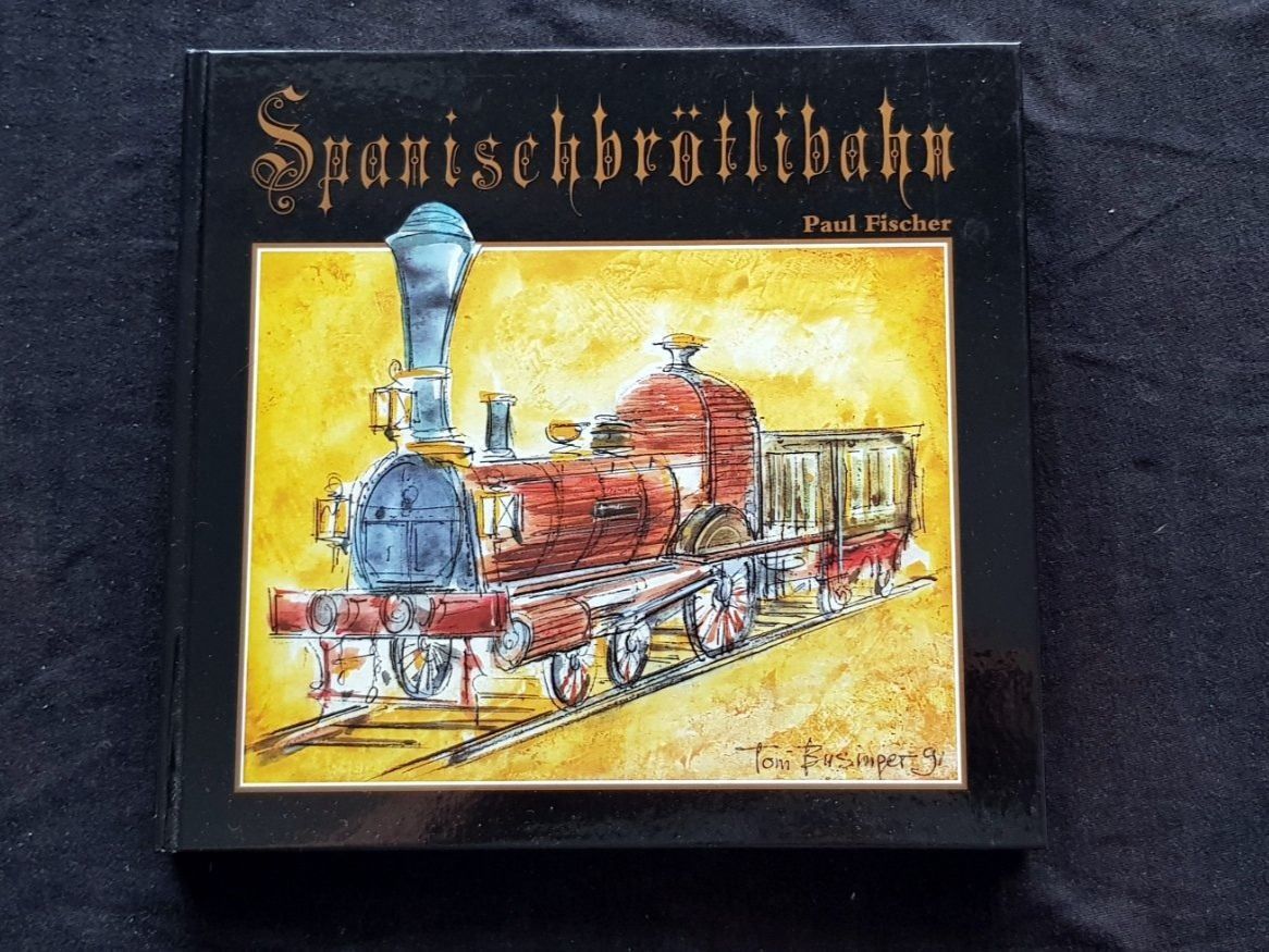 Bücher: Die Spanischbrötlibahn – Gebraucht aus Birrwil von dirtyoldtown