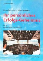 Lüthi Andreas, Ihr persönliches Erfolgs-Geheimnis