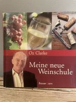 Oz Clarke – Meine neue Weinschule | Weinbuch Hardcover