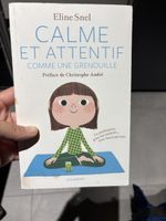 Livre Calme et attentif comme une grenouille pour enfant