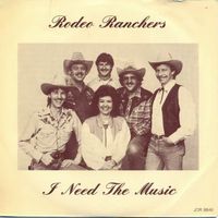 Rodeo-Ranchers – I need the music (7"-CH)
