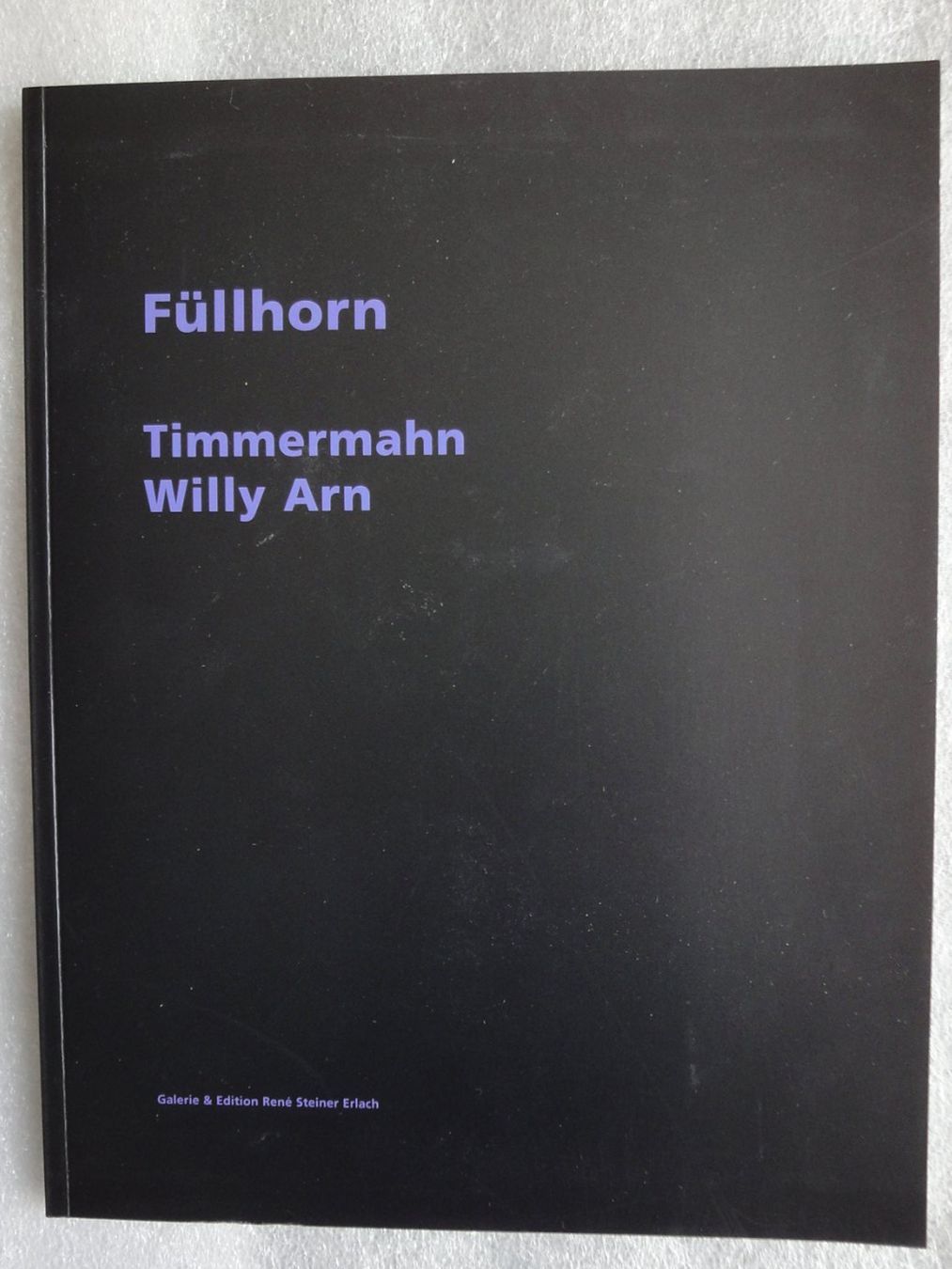 Libri: Füllhorn - Timmermahn - Willy Arn – Nuovo (secondo la descrizione) da Biel/Bienne venduto da 07helios032