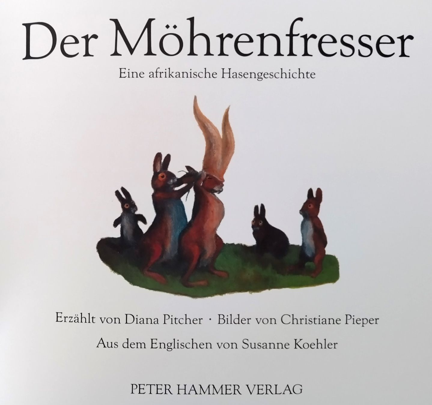 Bücher: Der Möhrenfresser / Eine afrikanische Hasengeschichte – Gebraucht aus Bellach von JingleJerry 2