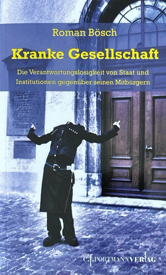 Libri: Bösch Roman, Kranke Gesellschaft – Nuovo (secondo la descrizione) da Sarnen venduto da Livres