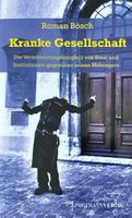 Bösch Roman, Kranke Gesellschaft