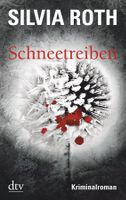 Roth Silvia - Schneetreiben / Krimi